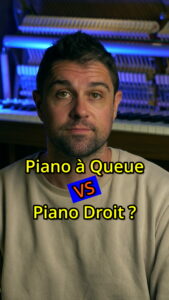 Piano à queue VS Piano droit